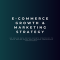 E-Commerce Growth & Marketing Strategy
